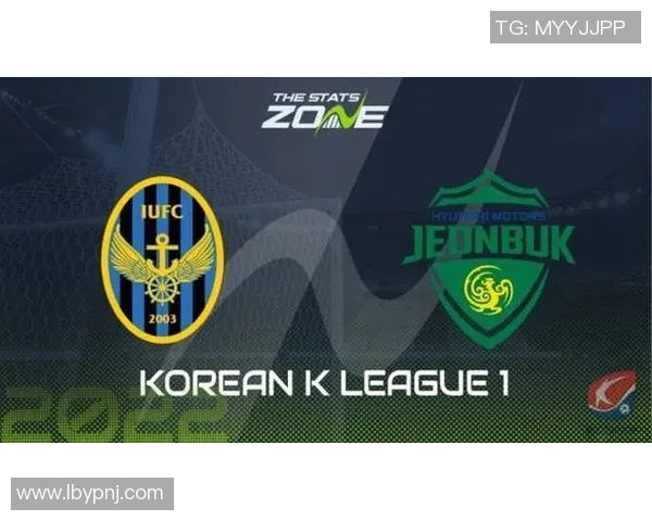 全北现代迎战仁川联队力争主场胜利冲击联赛榜首 全北现代迎战仁川联队力争主场胜利冲击联赛榜首