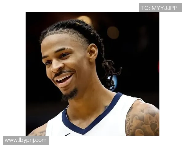 莫兰特精彩瞬间集锦展现篮球天赋与个人魅力的完美结合